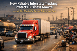 Read more about the article How Reliable Interstate Trucking Protects Business Growth — And Why Flux Is the Partner Enterprises Trust  